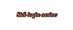 8k8 login casino