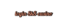  login 8k8 casino